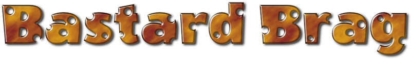 Bastard Brag